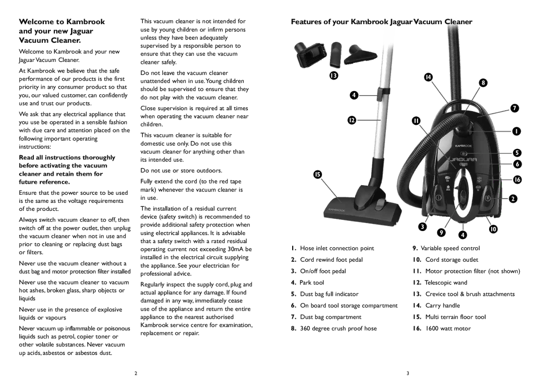 Kambrook KVC30 Welcome to Kambrook and your new Jaguar Vacuum Cleaner, Features of your Kambrook Jaguar Vacuum Cleaner 