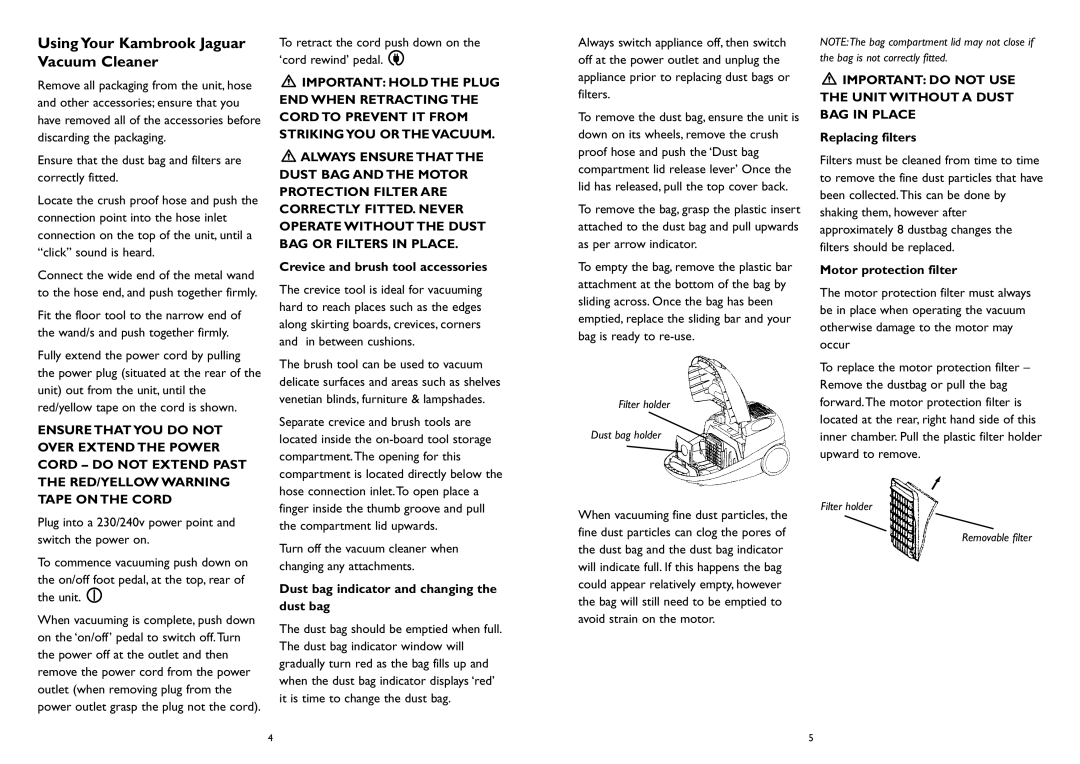 Kambrook KVC5 manual Using Your Kambrook Jaguar Vacuum Cleaner, Crevice and brush tool accessories 