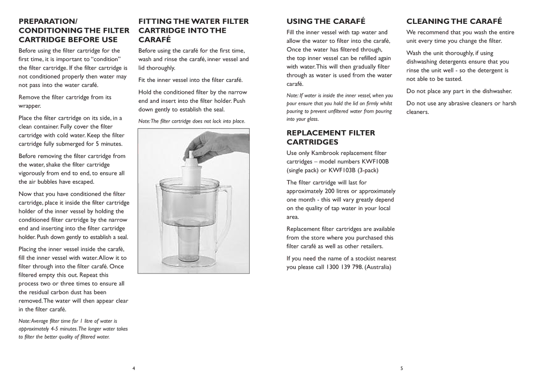 Kambrook KWF20 PREPARATION/ Conditioning the Filter Cartridge Before USE, Using the Carafé, Replacement Filter Cartridges 