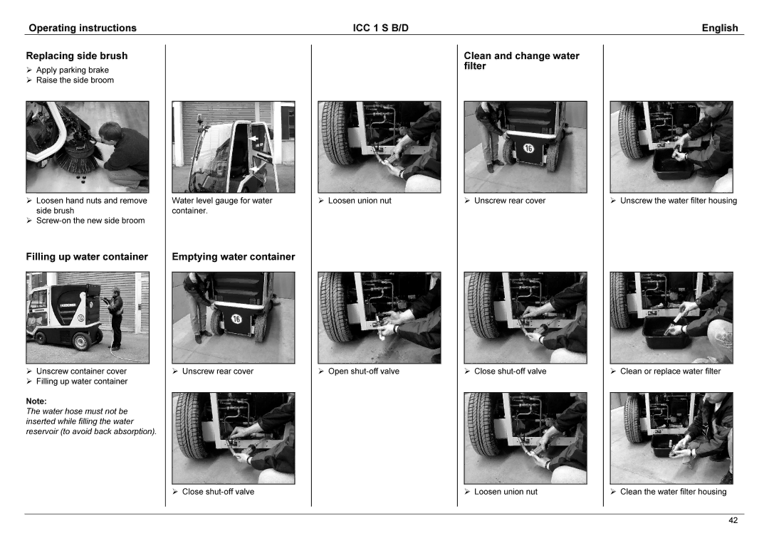 Karcher 1.142-114 manual Closeshut-offvalve, Replacingsidebrush Applyparkingbrake, Loosenunionnut, Fillingupwater 