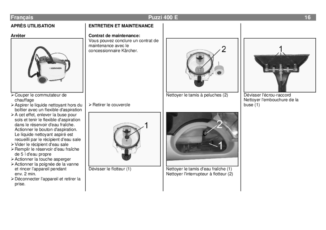 Karcher 400 E manual Après Utilisation, Arrêter, Entretien ET Maintenance, Contrat de maintenance 
