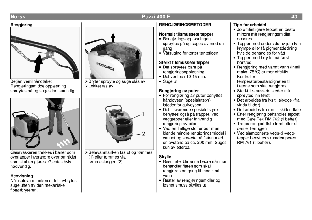 Karcher 400 E manual Rengjøringsmetoder 