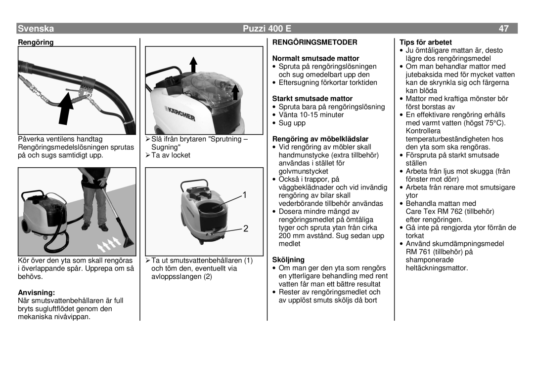 Karcher 400 E manual Rengöringsmetoder 