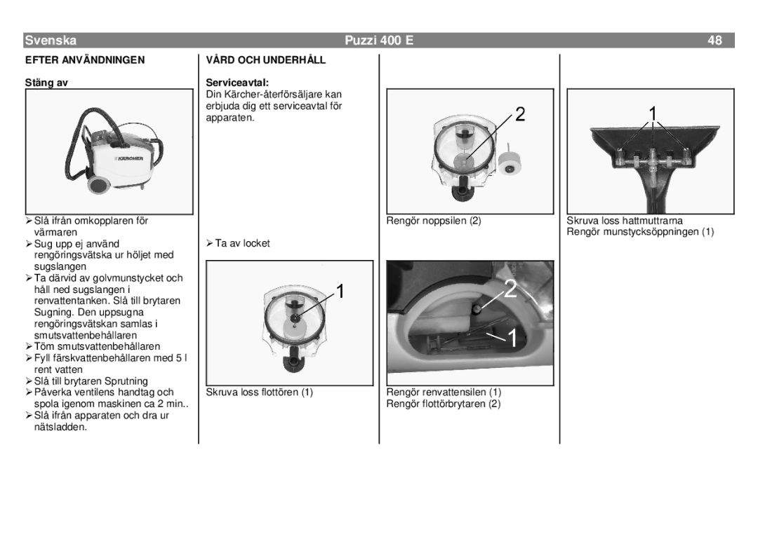 Karcher 400 E manual Svenska, Efter Användningen, Stäng av, Vård OCH Underhåll, Serviceavtal 