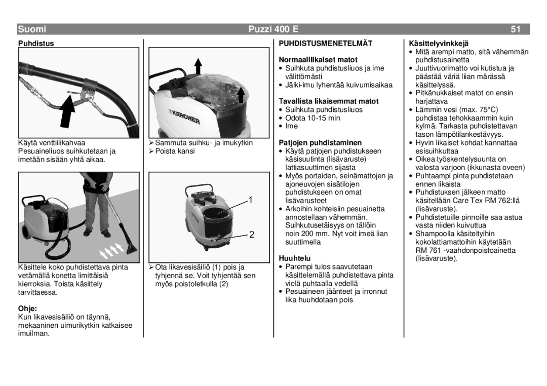 Karcher 400 E manual Puhdistusmenetelmät 