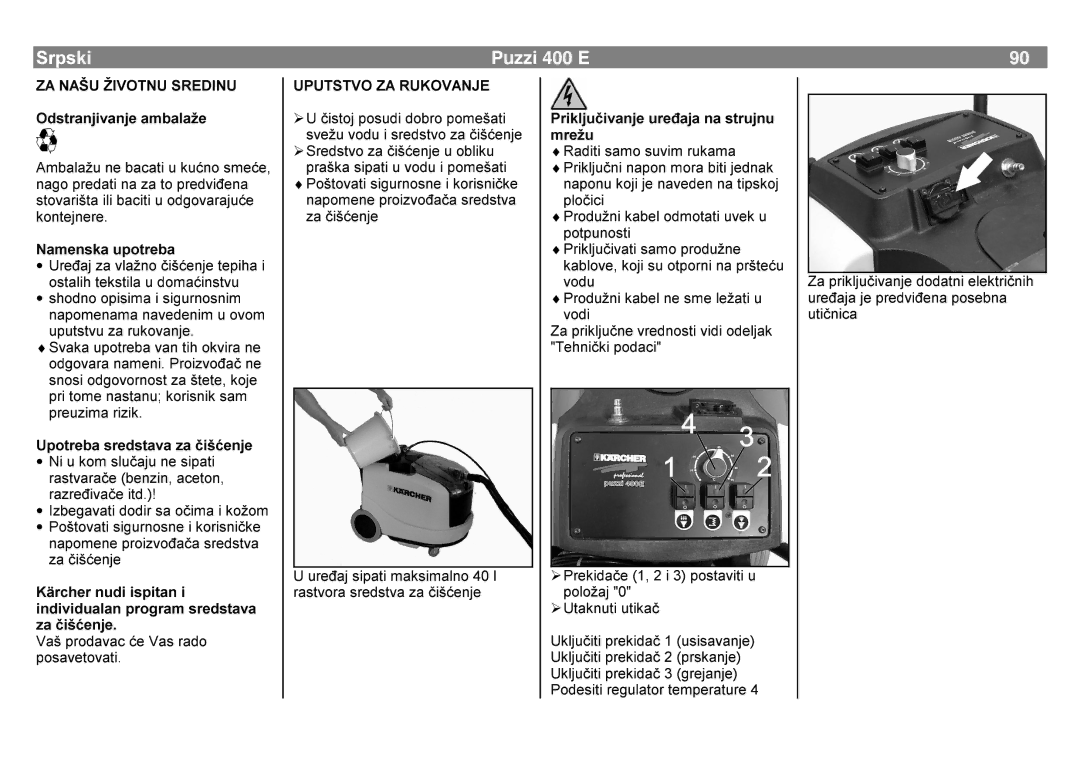 Karcher 400 E SUDßND6UHGVWYRVLSDWLDSURLYRLß±HQMHGX¥DXDNREOLNX, ∙ ,Ehjdydwlgrvdlpdlvqlnrrpnh, 3ULNOM¥LYDQMHXUHµDMDQDVWUXMQX 