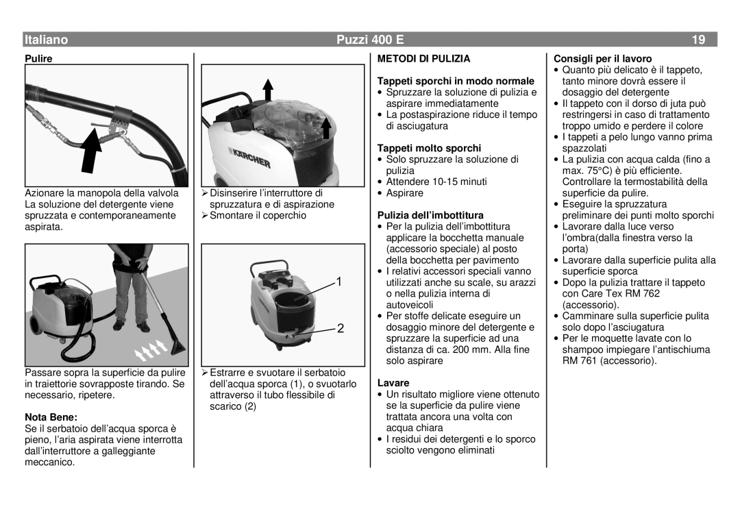 Karcher manual Italiano, Puzzi 400 E, Pulire, Nota Bene, METODI DI PULIZIA Tappeti sporchi in modo normale, Lavare 