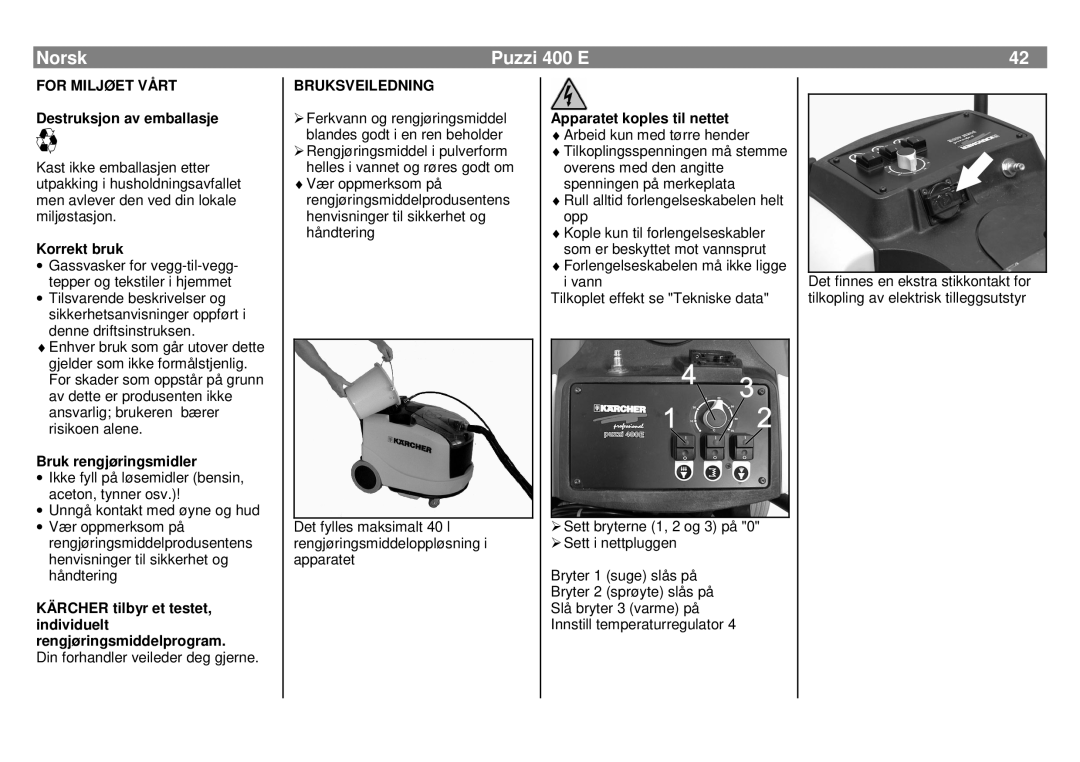 Karcher manual Norsk, Puzzi 400 E, FOR MILJØET VÅRT Destruksjon av emballasje, Korrekt bruk, Bruk rengjøringsmidler 
