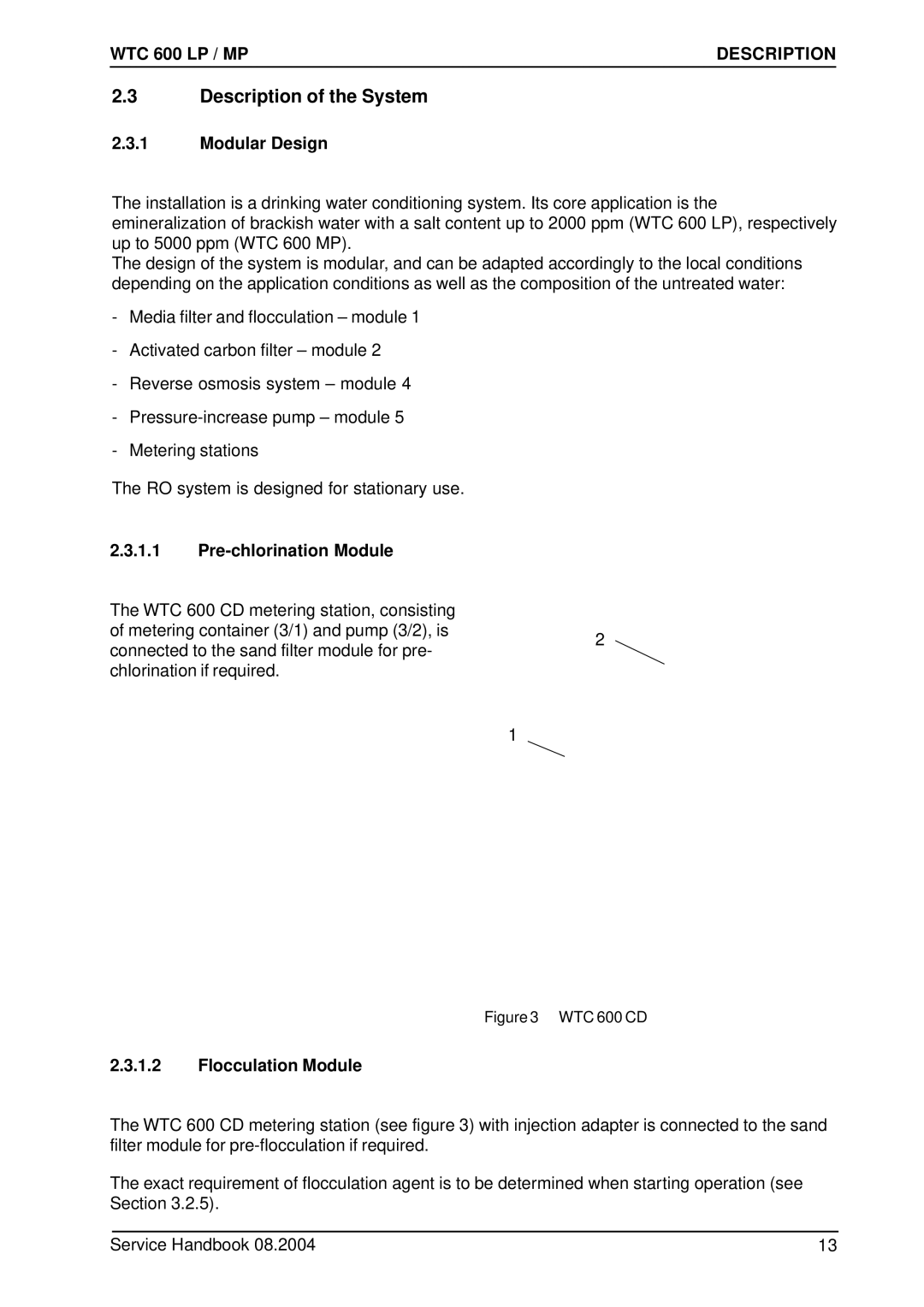 Karcher 600 CD manual Description of the System, Modular Design, Pre-chlorination Module, Flocculation Module 