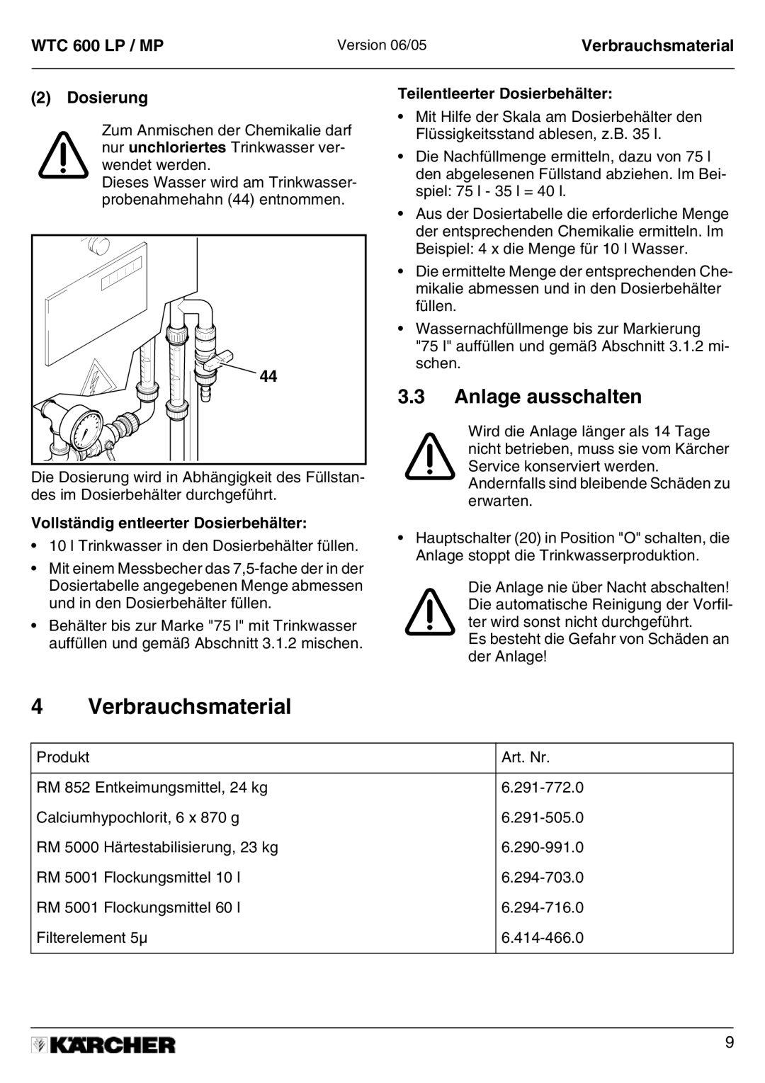 Karcher A 2011201 manual Verbrauchsmaterial, Anlage ausschalten, Dosierung 