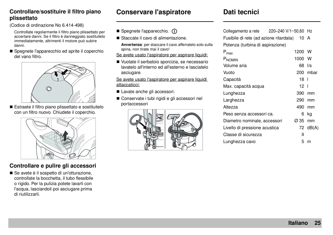 Karcher A 2701 manual Conservare laspiratore, Dati tecnici, Controllare e pulire gli accessori, Italiano 