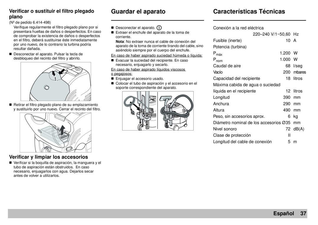 Karcher A 2701 manual Guardar el aparato, Características Técnicas, Verificar o sustituir el filtro plegado plano, Español 
