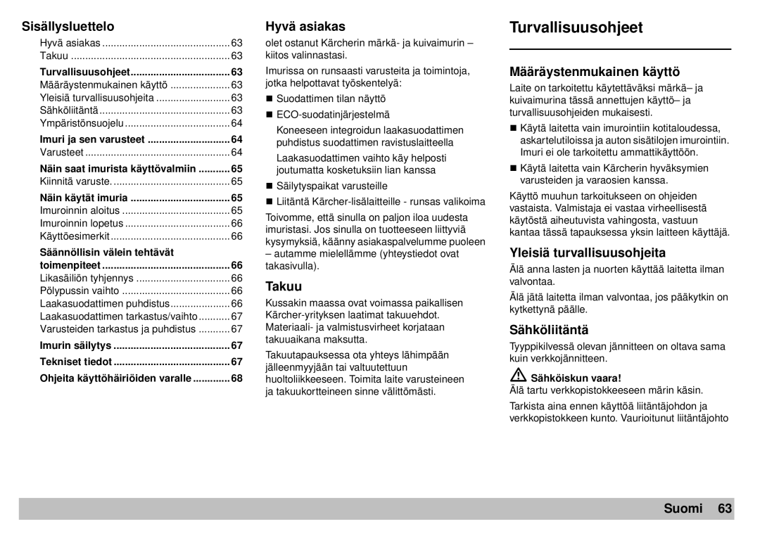 Karcher A 2701 Turvallisuusohjeet, Sisällysluettelo, Hyvä asiakas, Takuu, Määräystenmukainen käyttö, Sähköliitäntä, Suomi 