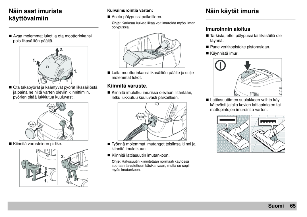 Karcher A 2701 manual Näin saat imurista käyttövalmiin, Näin käytät imuria, Kiinnitä varuste, Imuroinnin aloitus, Suomi 