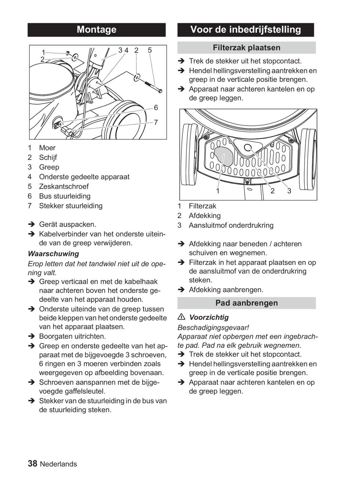 Karcher BDP 1500, BDP 50 manual Voor de inbedrijfstelling, Filterzak plaatsen, Pad aanbrengen, Beschadigingsgevaar 