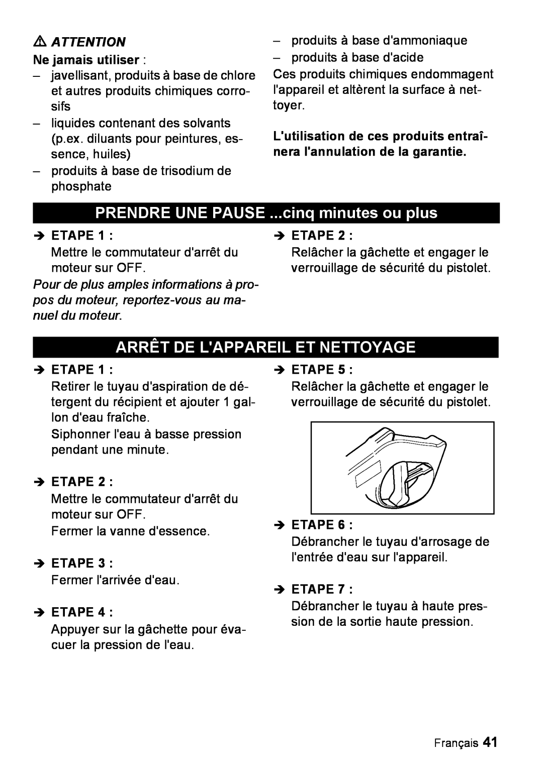 Karcher G 2600 PH manual PRENDRE UNE PAUSE ...cinq minutes ou plus, Arrêt De Lappareil Et Nettoyage 