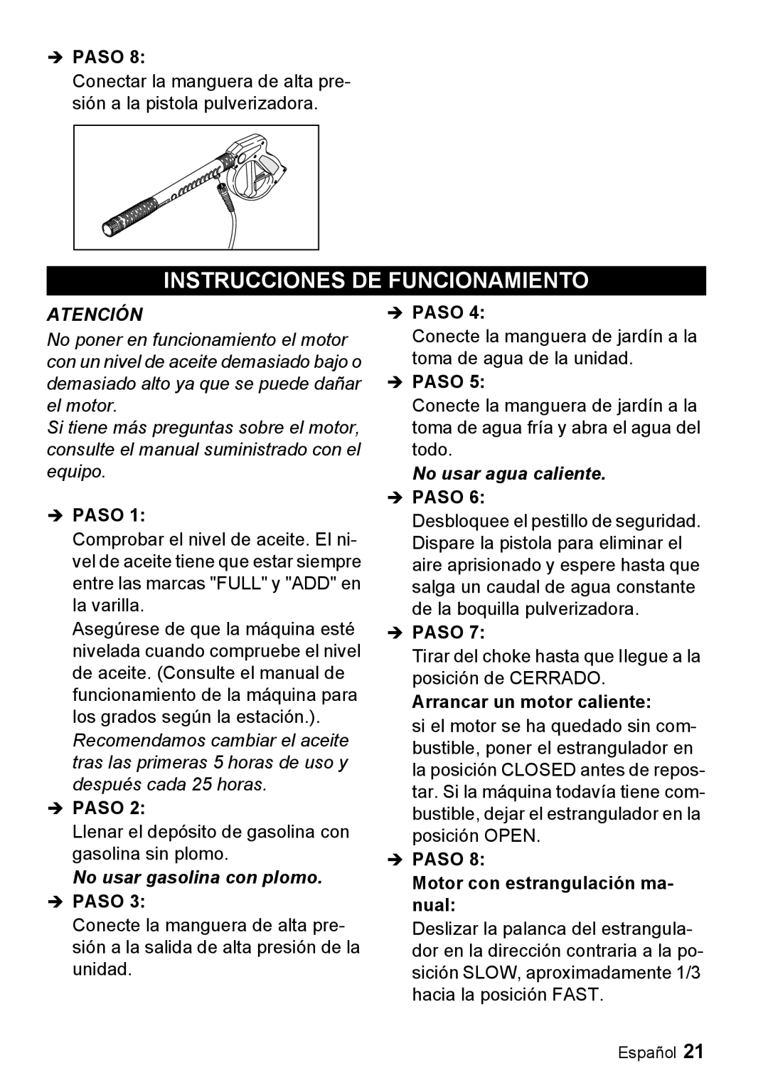 Karcher G 2650 OH manual Instrucciones DE Funcionamiento, Arrancar un motor caliente, Motor con estrangulación ma- nual 