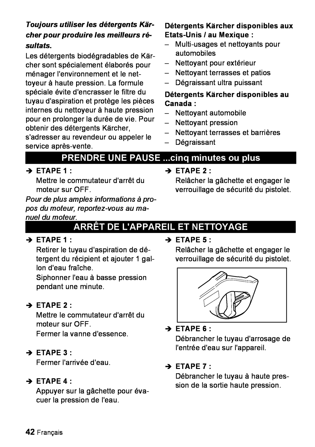 Karcher G 4000 RH manual PRENDRE UNE PAUSE ...cinq minutes ou plus, Arrêt De Lappareil Et Nettoyage 