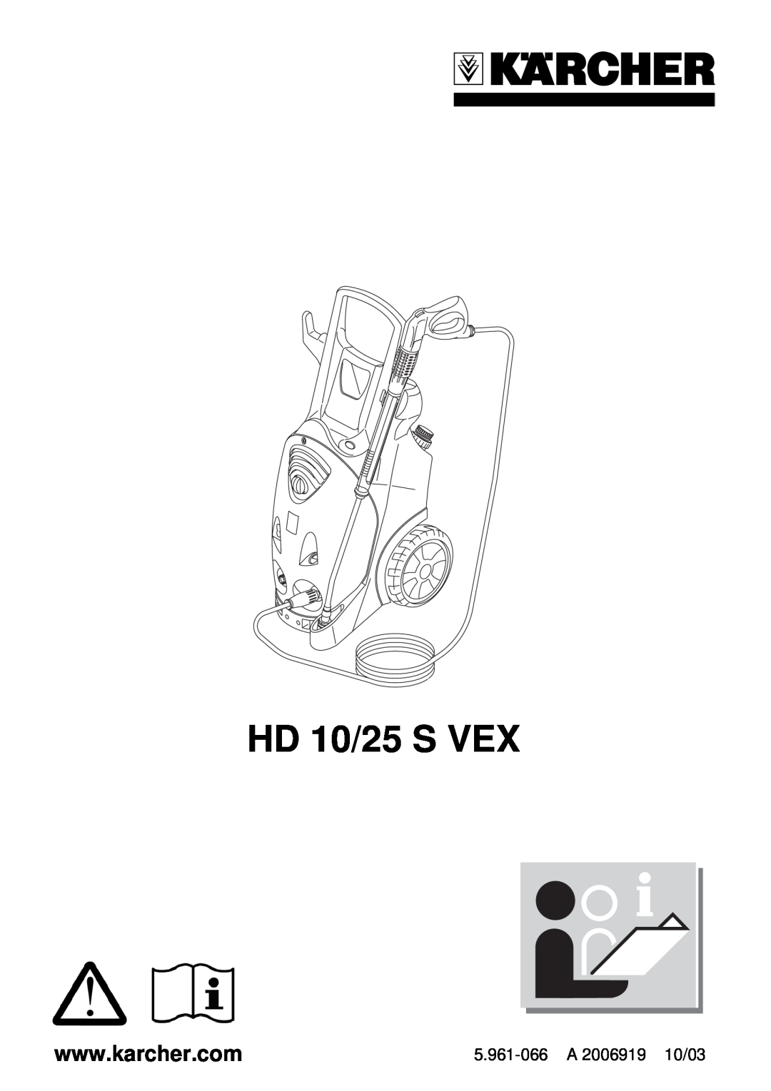 Karcher HD 10/25 S VEX manual 5.961-066A 2006919 10/03 