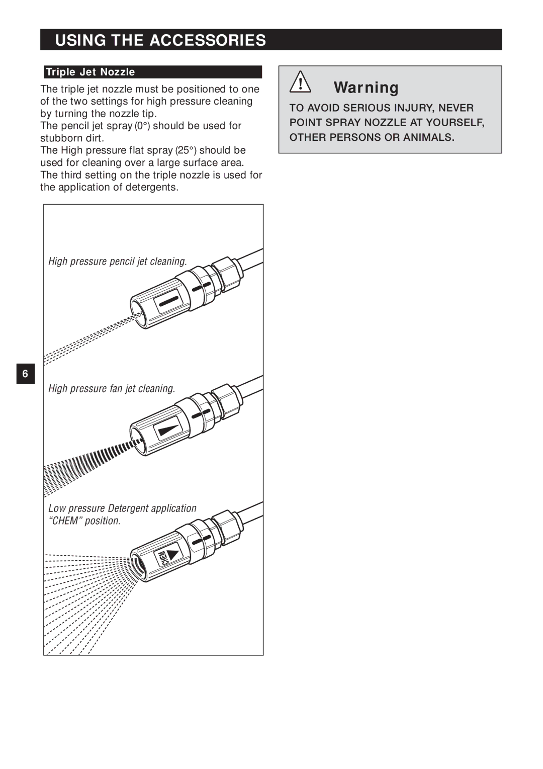 Karcher HD 425 specifications Using the Accessories, Triple Jet Nozzle 