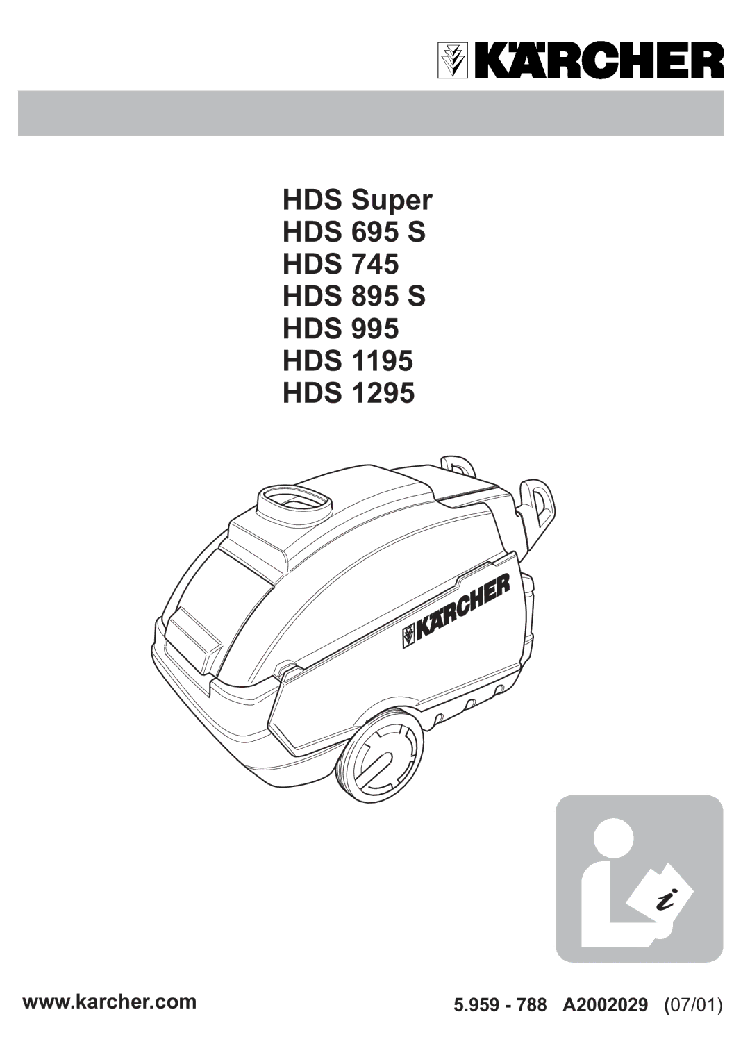 Karcher HDS 1295 manual HDS Super HDS 695 S HDS 745 HDS 895 S HDS 995 HDS 1195 HDS 