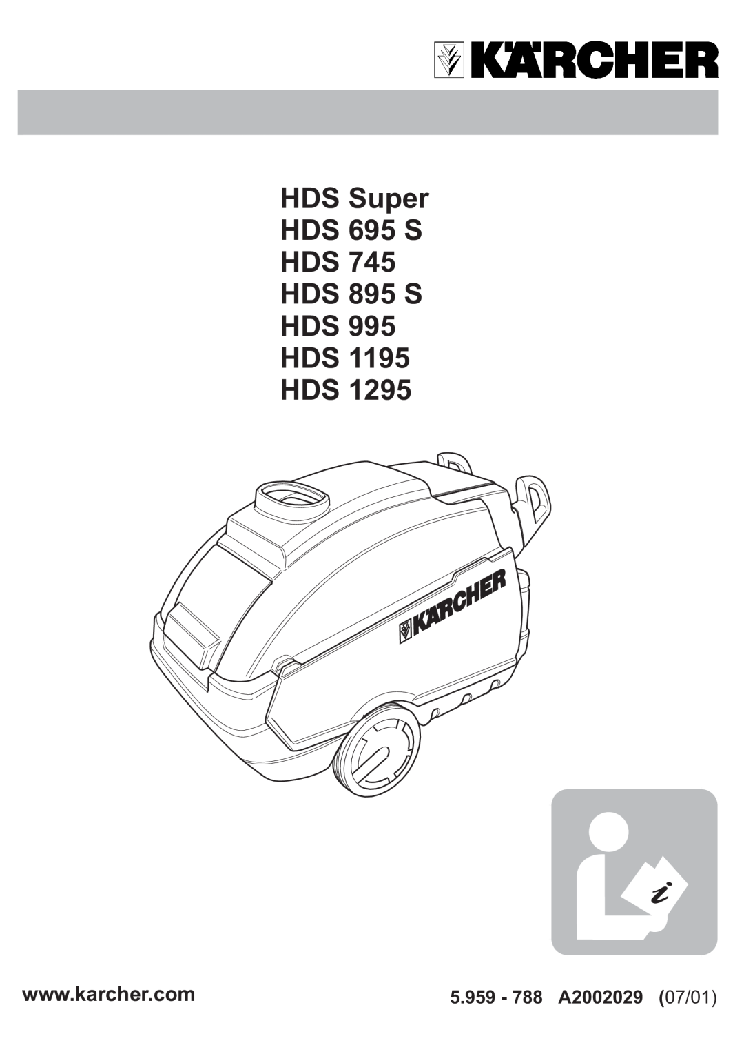Karcher HDS 1295 manual HDS Super HDS 695 S HDS 745 HDS 895 S HDS 995 HDS 1195 HDS, 5.959 - 788 A2002029 07/01 