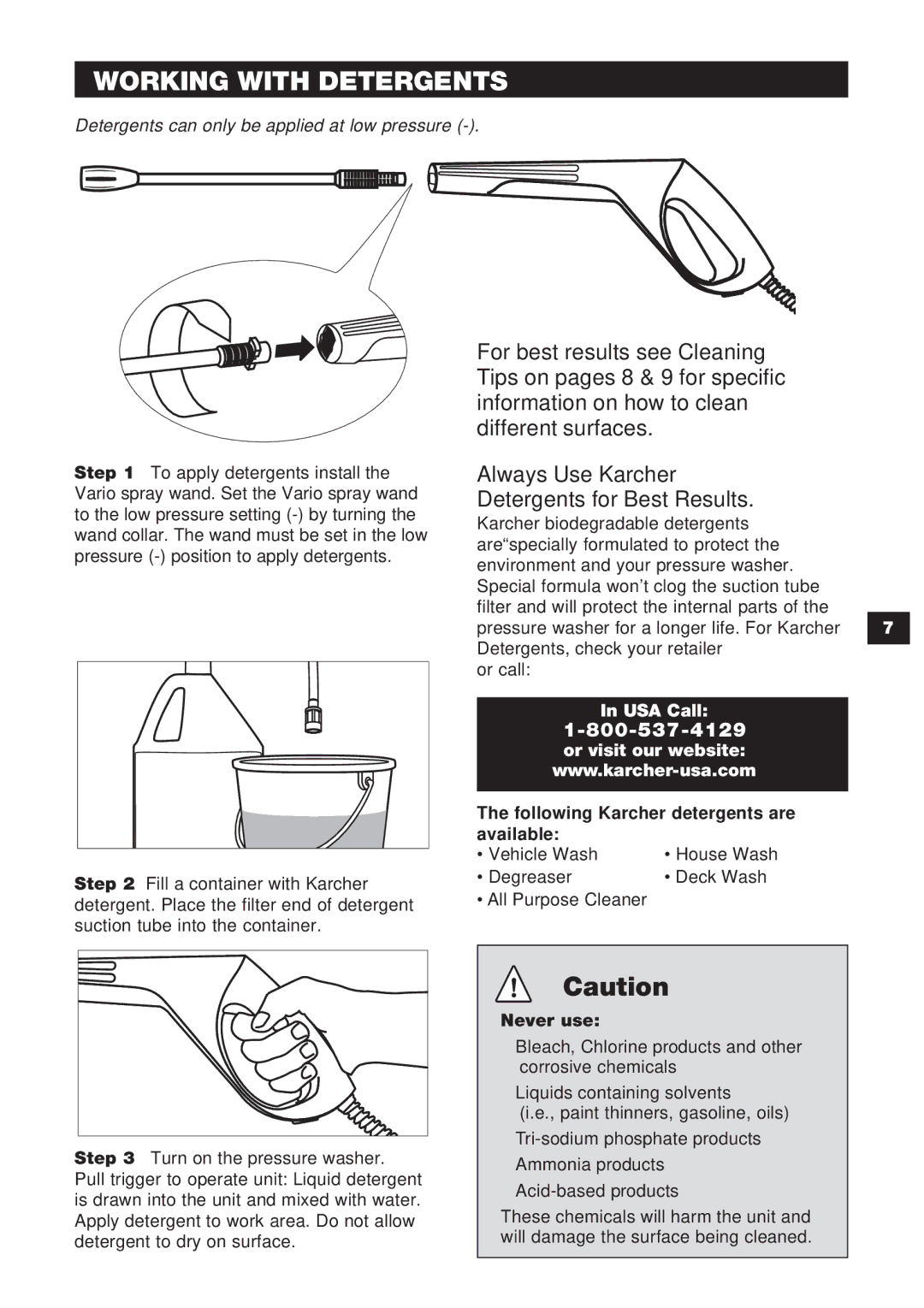 Karcher K 1.302 specifications Working with Detergents, USA Call Or visit our website, Never use 