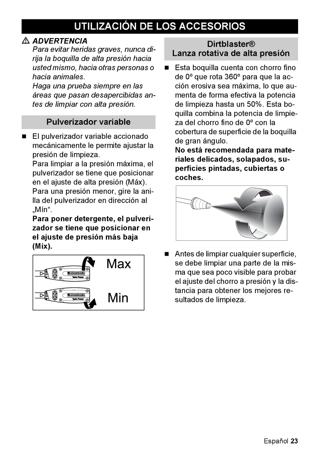 Karcher K 2.050 manual Utilización DE LOS Accesorios, Pulverizador variable, Dirtblaster Lanza rotativa de alta presión 