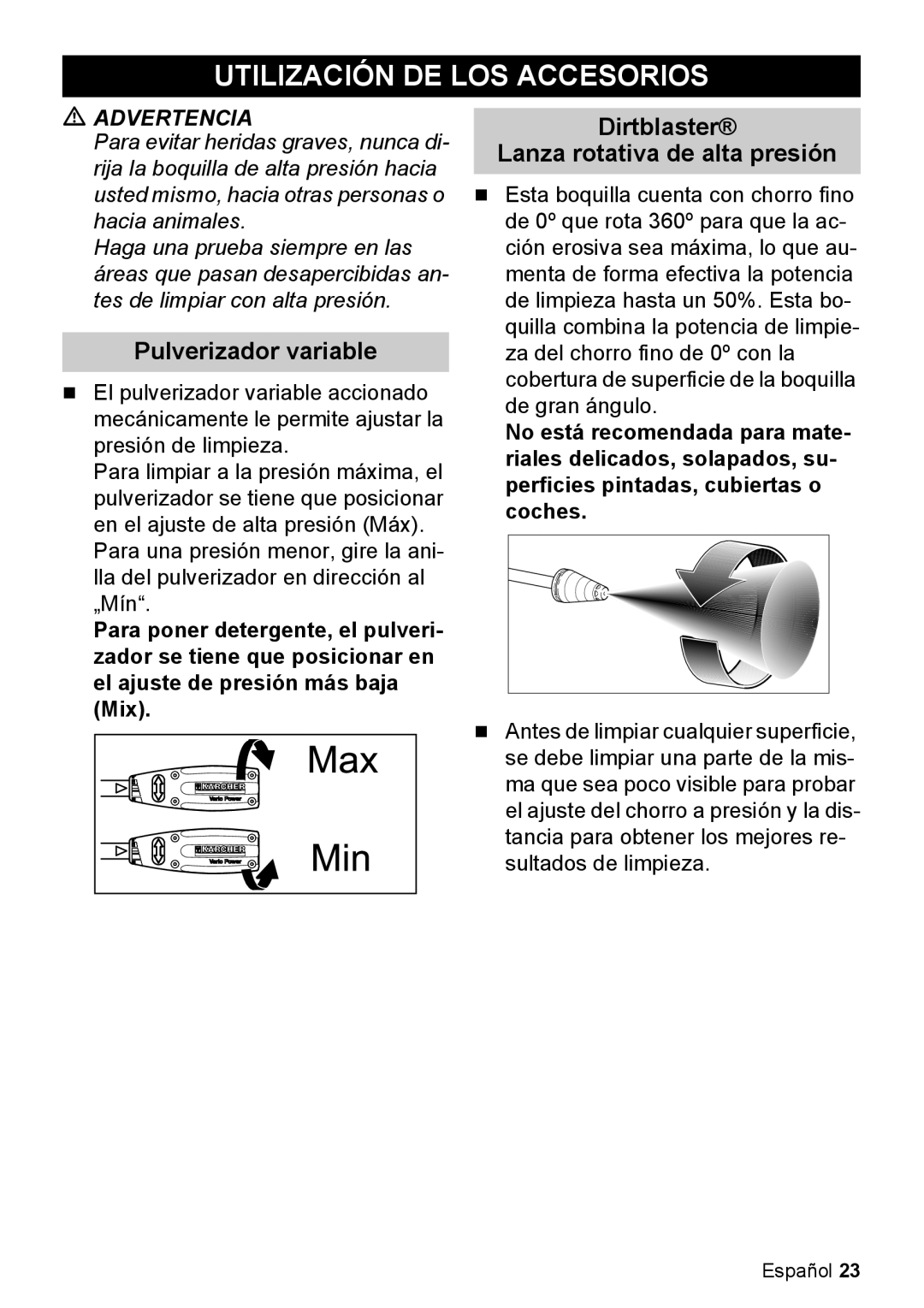 Karcher K 2.050 manual Utilización De Los Accesorios, Pulverizador variable, Dirtblaster Lanza rotativa de alta presión 