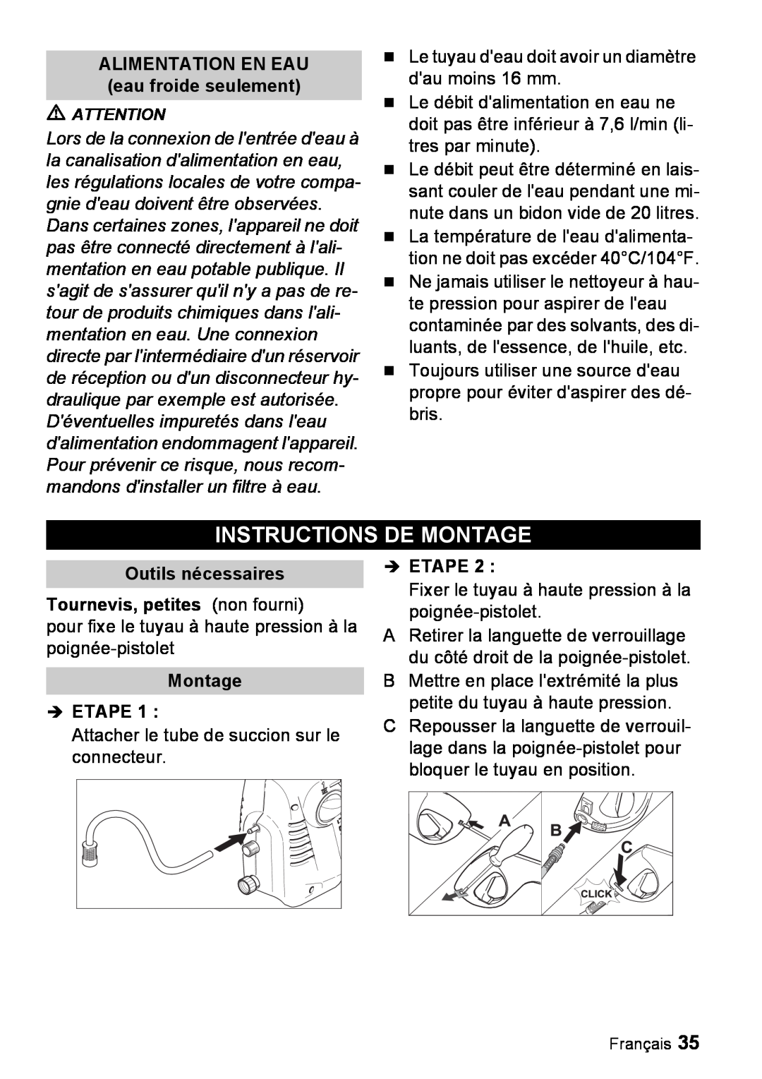 Karcher K 2.16 manual Instructions De Montage, ALIMENTATION EN EAU eau froide seulement, Montage Î ETAPE, Î Etape 