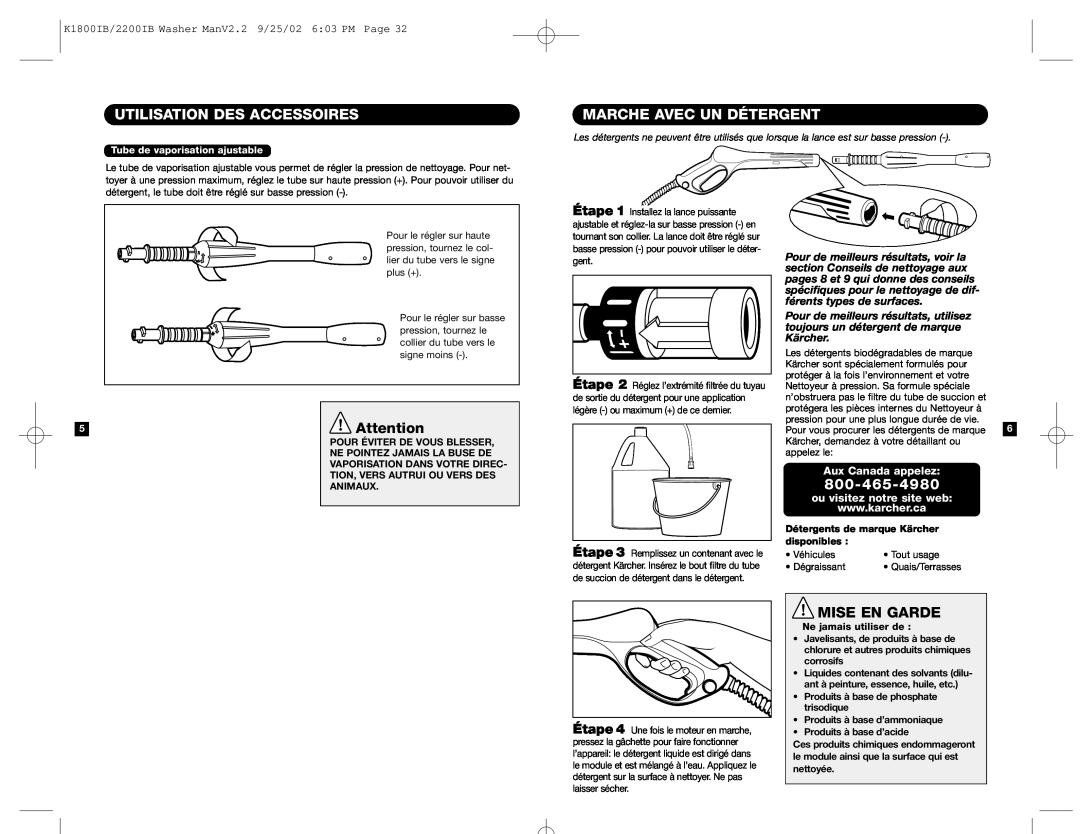 Karcher K 2200 IB manual Utilisation Des Accessoires, Marche Avec Un Détergent, Mise En Garde, Aux Canada appelez 