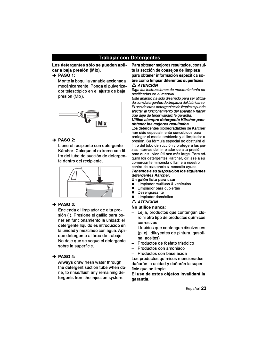 Karcher K 2.21 manual Trabajar con Detergentes, Los detergentes sólo se pueden apli- car a baja presión Mix Î PASO, Î Paso 