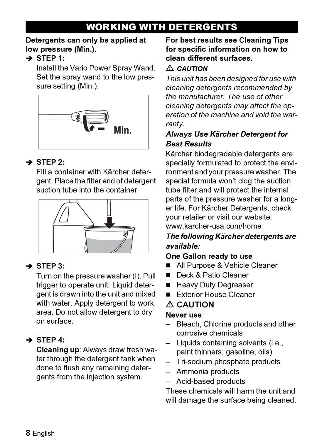 Karcher K 2.26 M Working with Detergents, Detergents can only be applied at low pressure Min, One Gallon ready to use 