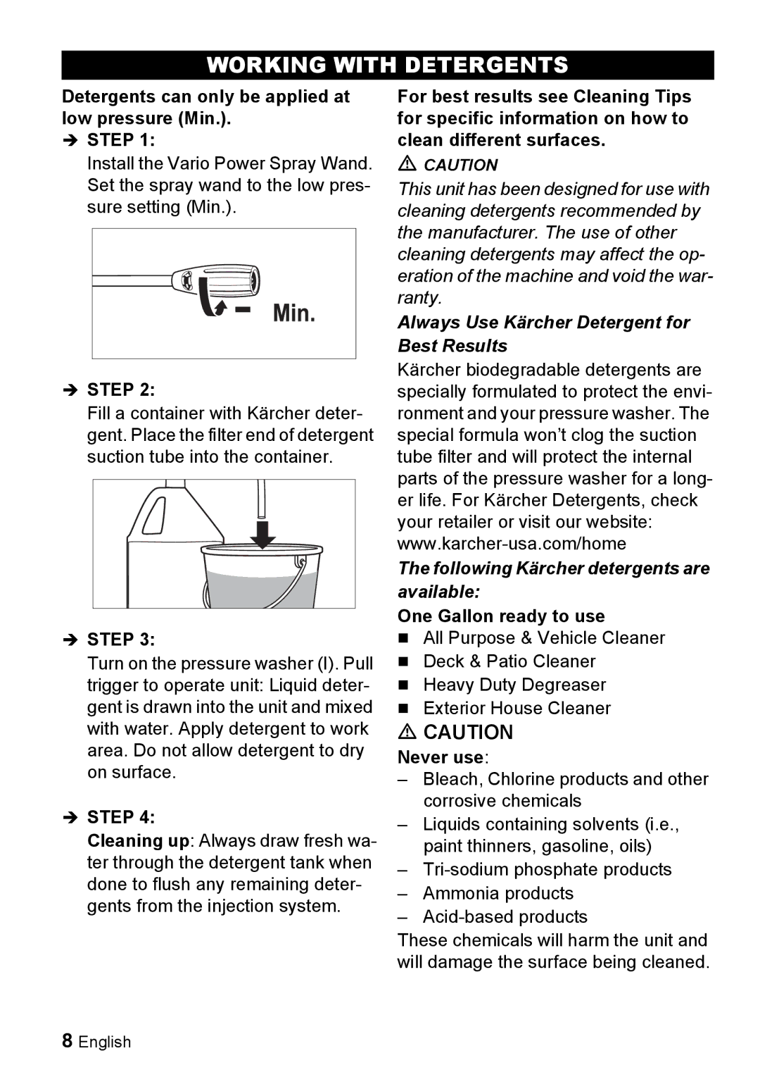 Karcher K 2.26M manual Working with Detergents, Detergents can only be applied at low pressure Min, One Gallon ready to use 