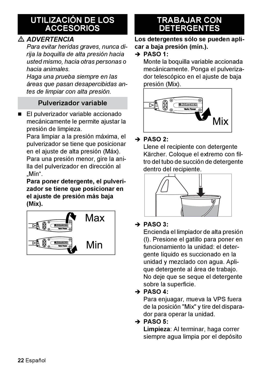 Karcher K 2.27 manual Utilización DE LOS Trabajar CON Accesorios Detergentes, Pulverizador variable 