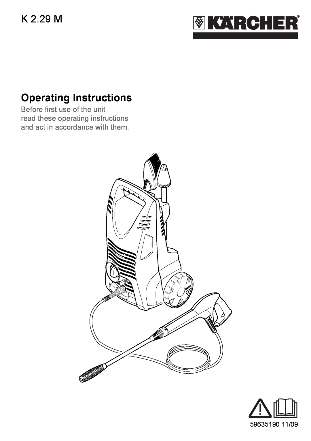 Karcher K 2.29 M manual Operating Instructions, Before first use of the unit 