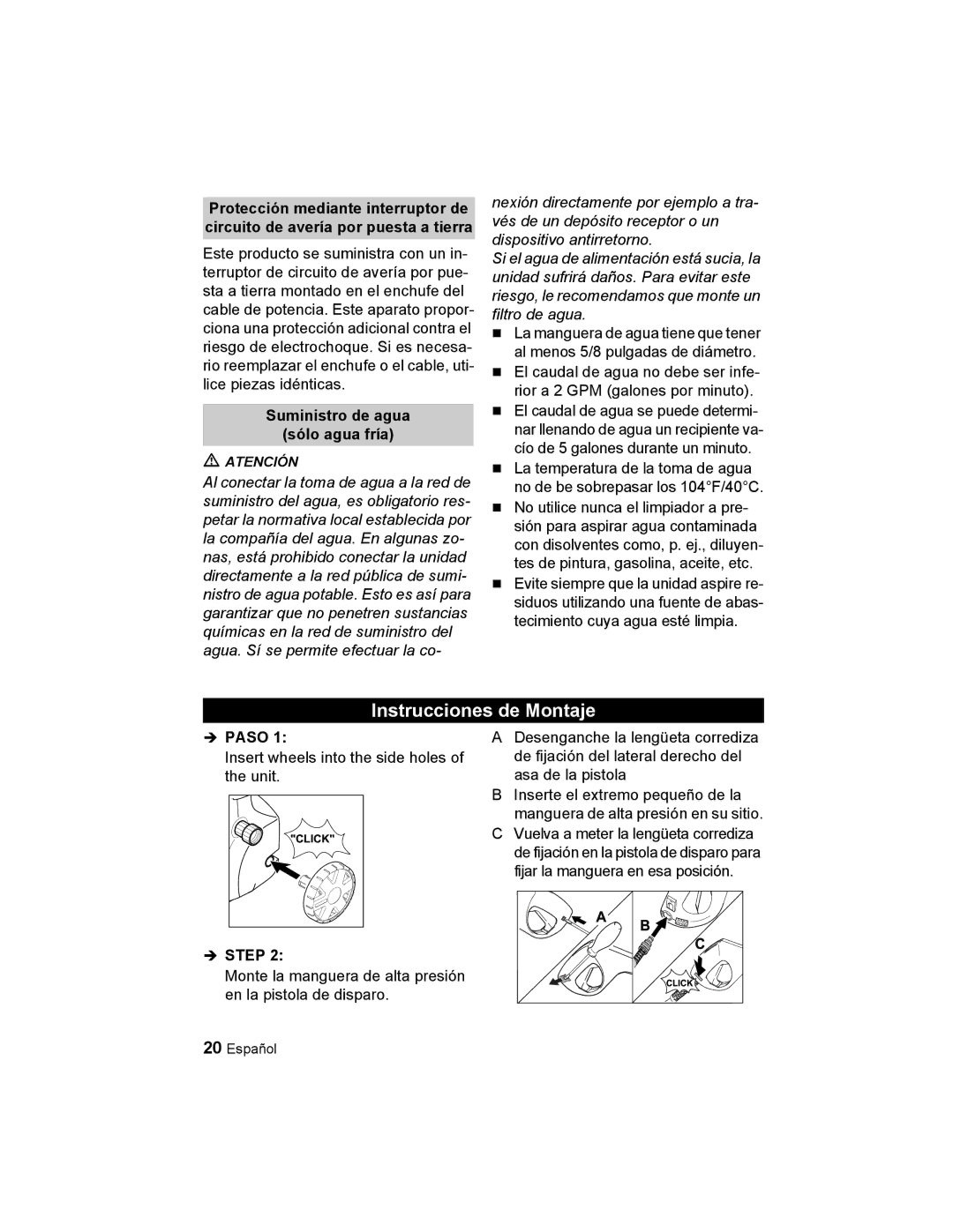 Karcher K 2.56 M manual Instrucciones de Montaje, Suministro de agua Sólo agua fría 