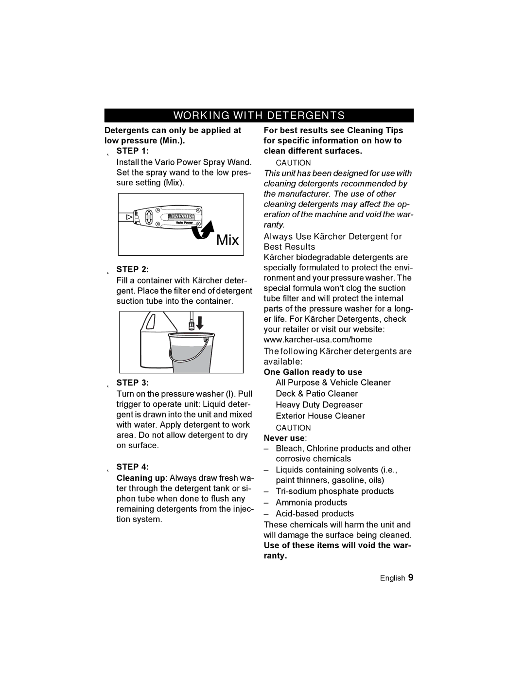 Karcher K 2.56 M Working with Detergents, Detergents can only be applied at low pressure Min, One Gallon ready to use 