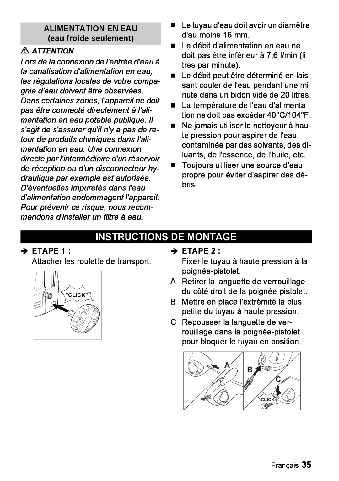 Karcher K 2.56M manual Instructions De Montage, ALIMENTATION EN EAU eau froide seulement, Î Etape 