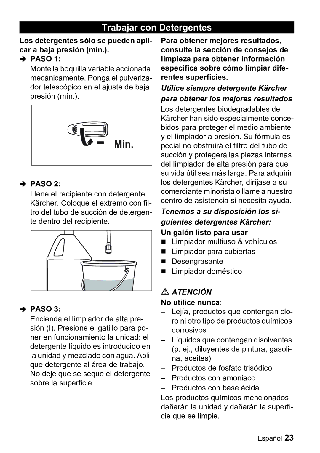 Karcher K 2.900M manual Trabajar con Detergentes, No utilice nunca 