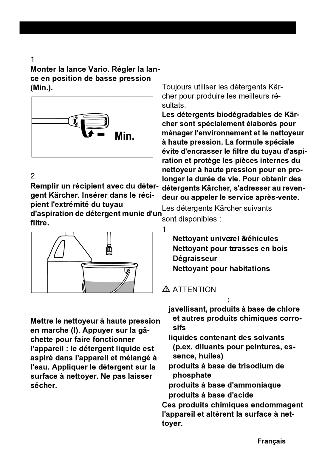 Karcher K 2.900M manual Emploi DE Detergents, Litres 1 gallon prêt à lemploi, Ne jamais utiliser 