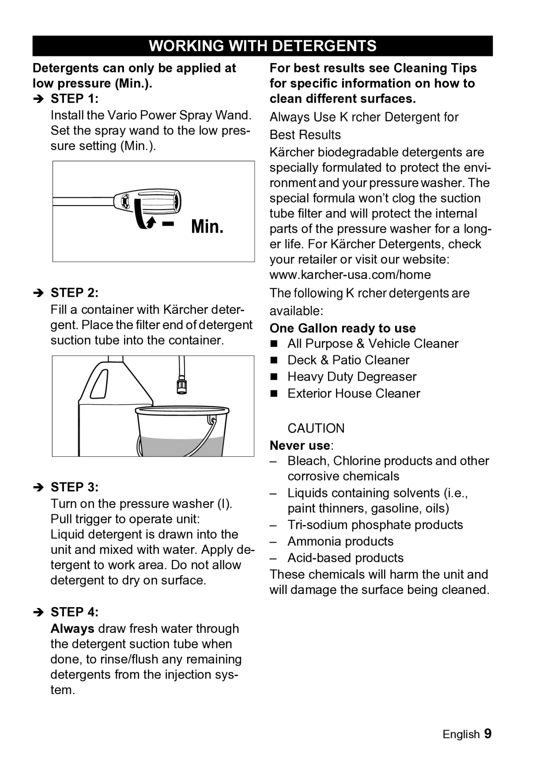 Karcher K 2.900M Working with Detergents, Detergents can only be applied at low pressure Min, One Gallon ready to use 