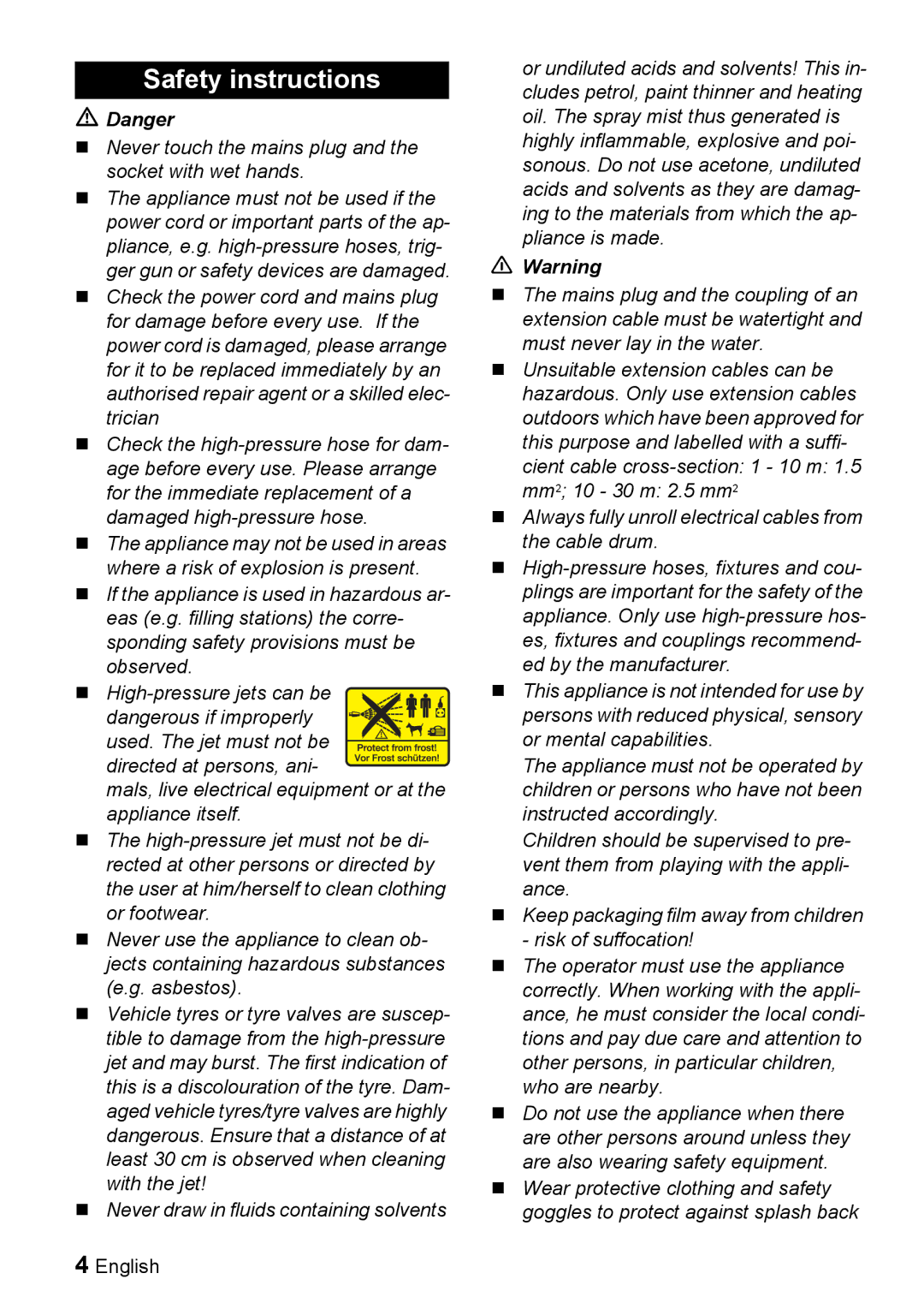 Karcher K 3.160 manual Safety instructions,  Never touch the mains plug and the socket with wet hands 