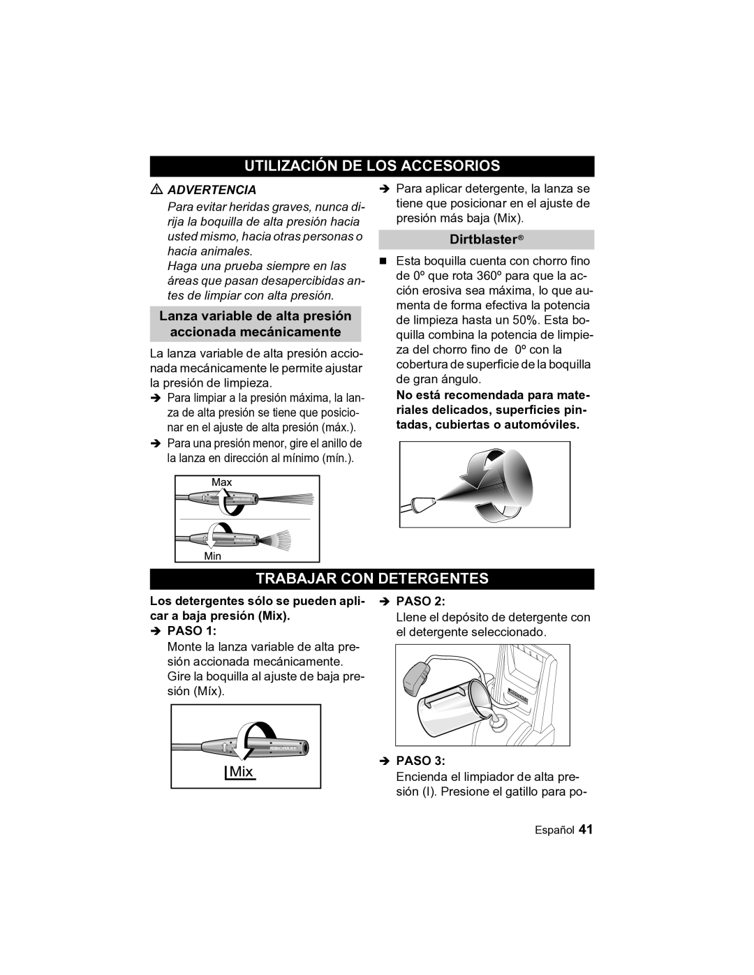 Karcher K 3.49 M manual Utilización DE LOS Accesorios, Trabajar CON Detergentes 