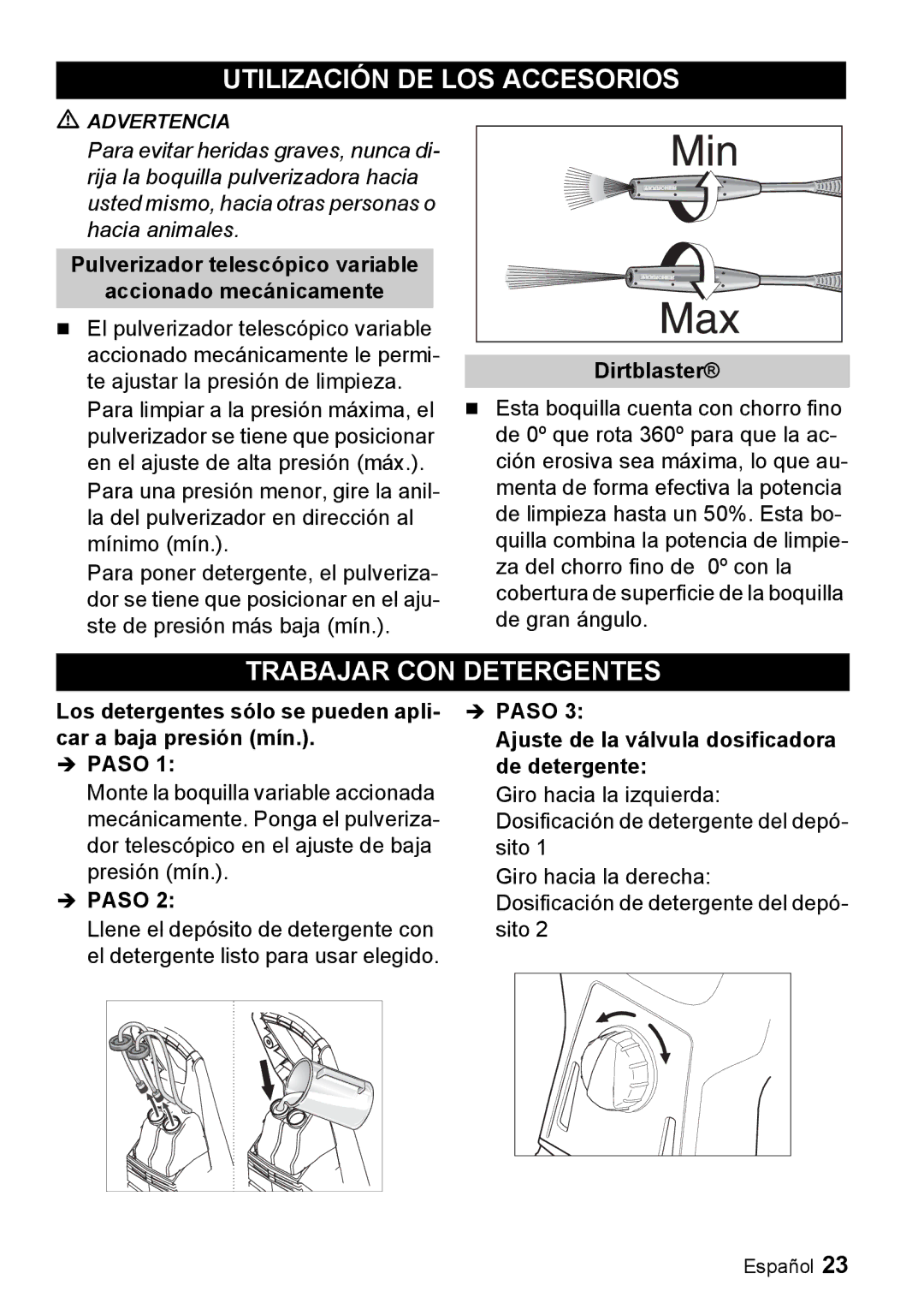 Karcher K 3.92 M manual Utilización DE LOS Accesorios, Trabajar CON Detergentes 