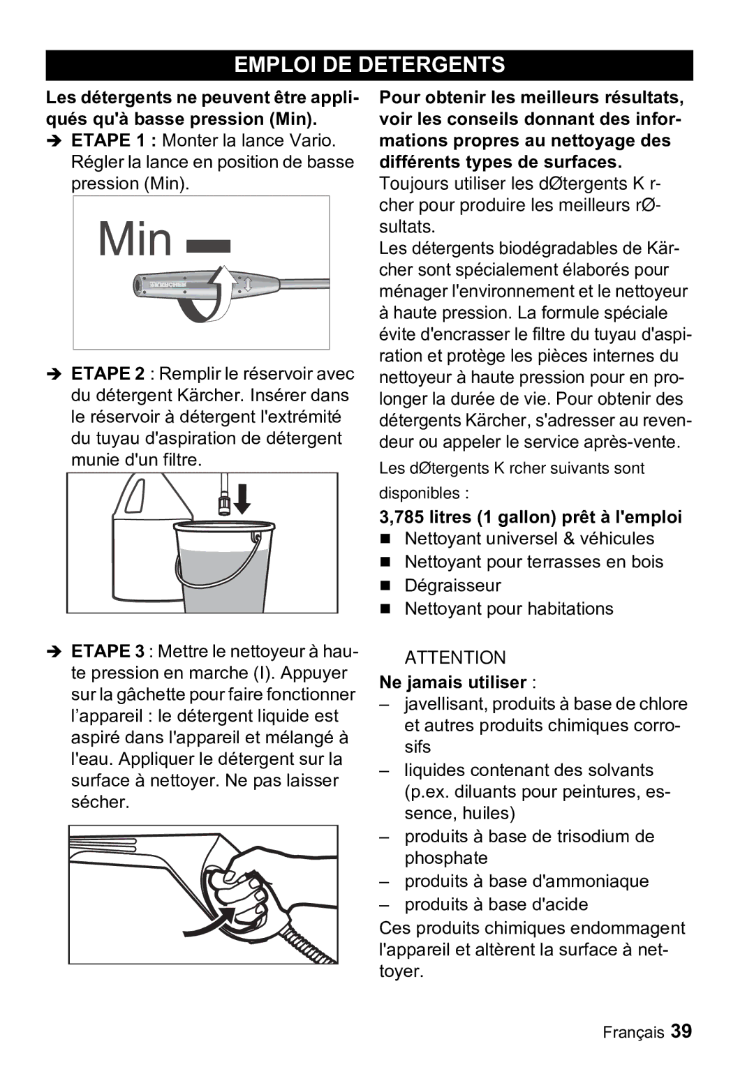 Karcher K 3.99M manual Emploi DE Detergents, Litres 1 gallon prêt à lemploi, Ne jamais utiliser 