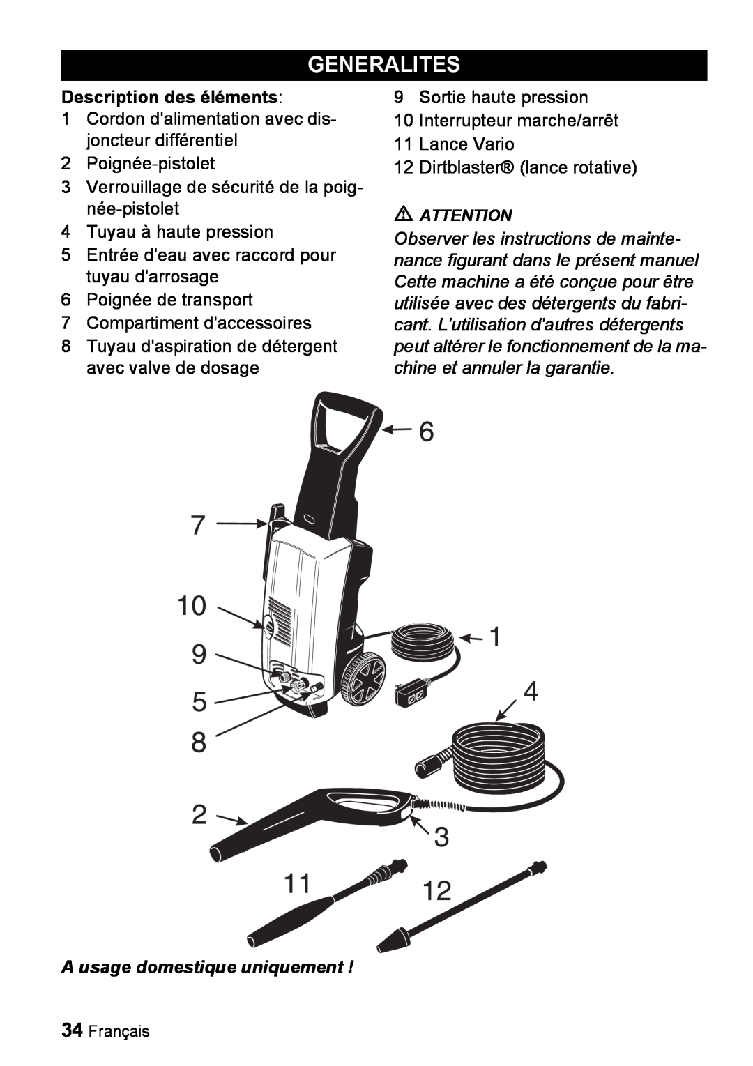 Karcher K 3.99M manual Generalites, Description des éléments, A usage domestique uniquement 
