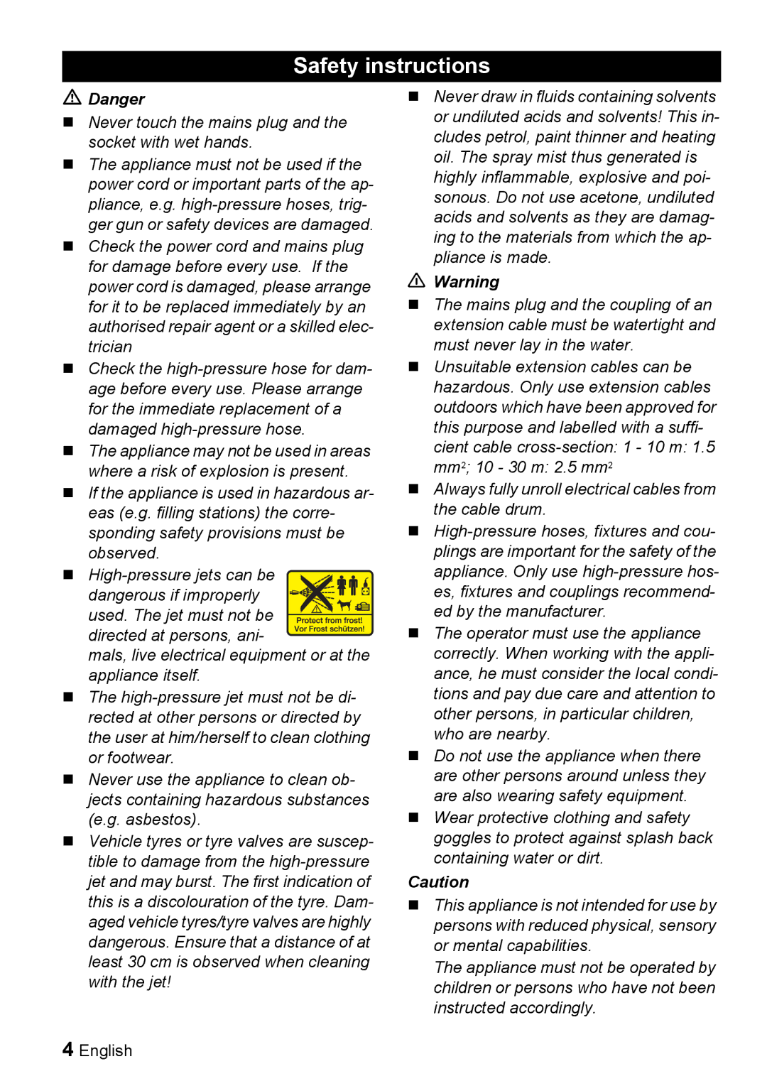 Karcher K 4.93 M operating instructions Safety instructions, „ Never touch the mains plug and the socket with wet hands 