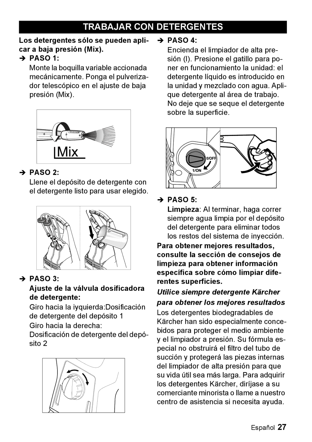 Karcher K 5.93 M manual Trabajar CON Detergentes, Los detergentes sólo se pueden apli- car a baja presión Mix 