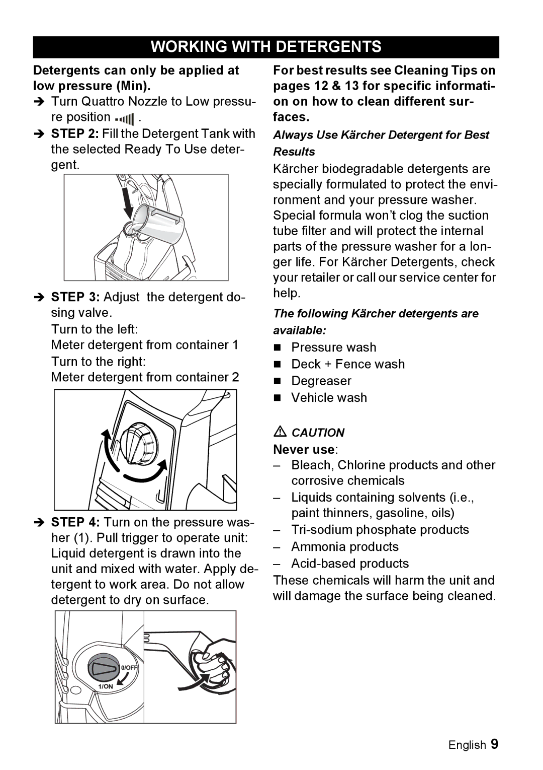 Karcher K 5.93 manual Working with Detergents, Detergents can only be applied at low pressure Min, Never use 